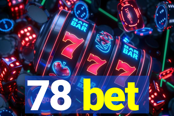 78 bet